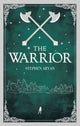 Book cover of: Warrior. By: Stephen Aryan
