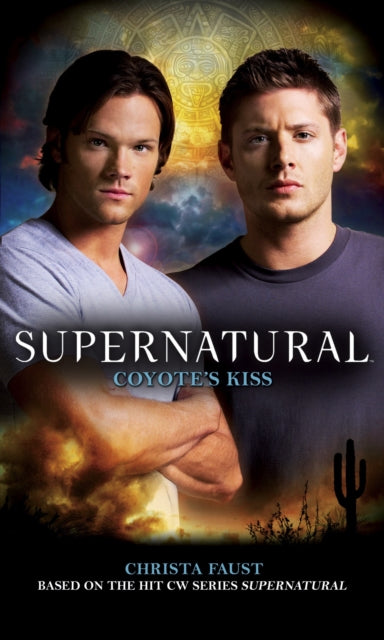 Book cover of: Supernatural: Coyote's Kiss. By: Christa Faust
