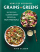 Book cover of: Bowls of Goodness: Grains + Greens. By: Nina Olsson