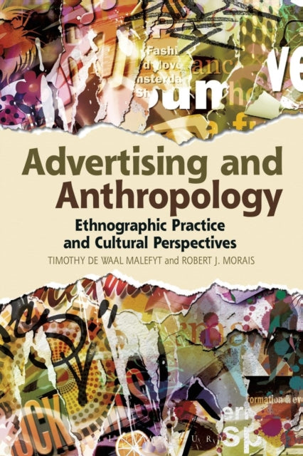 Book cover of: Advertising and Anthropology. By: Timothy de Waal Malefyt