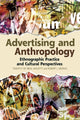 Book cover of: Advertising and Anthropology. By: Timothy de Waal Malefyt