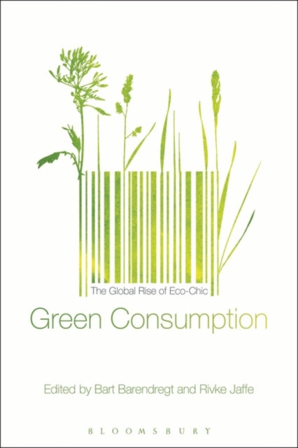 Book cover of: Green Consumption. By: Bart Barendregt