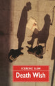 Book cover of: Death Wish. By: Iceberg Slim