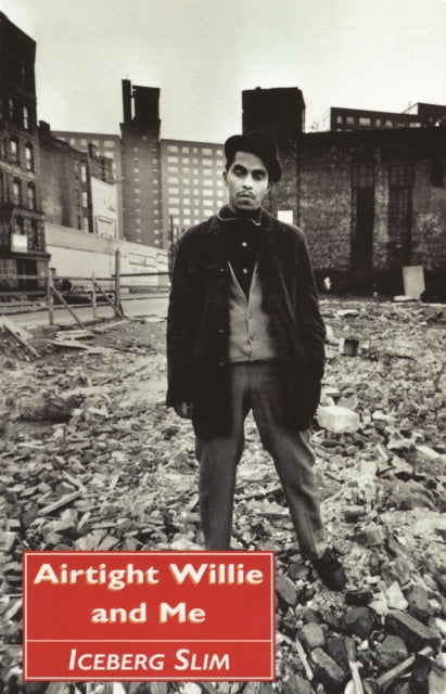 Book cover of: Airtight Willie and Me. By: Iceberg Slim