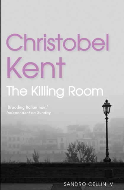 Book cover of: Killing Room. By: Christobel Kent