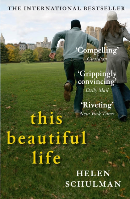 Book cover of: This Beautiful Life. By: Helen Schulman