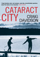 Book cover of: Cataract City. By: Craig Davidson