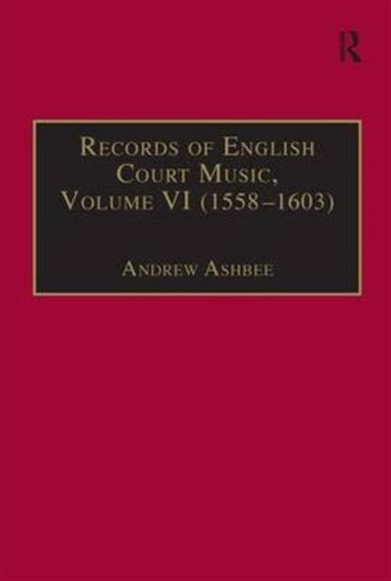 Book cover of: Records of English Court Music. By: Andrew Ashbee