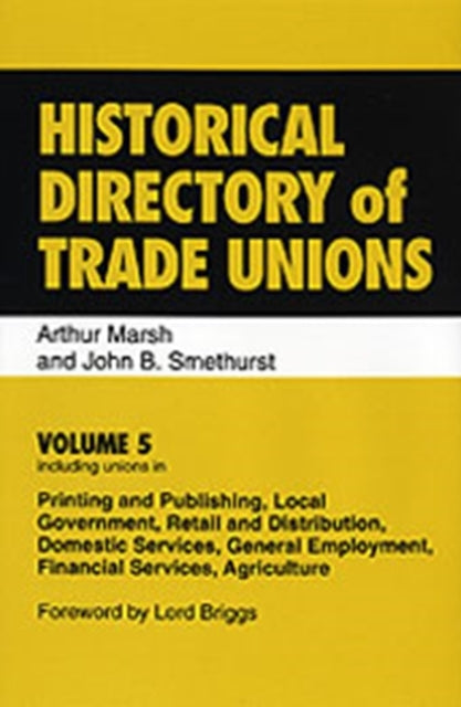 Book cover of: Historical Directory of Trade Unions. By: Arthur Marsh