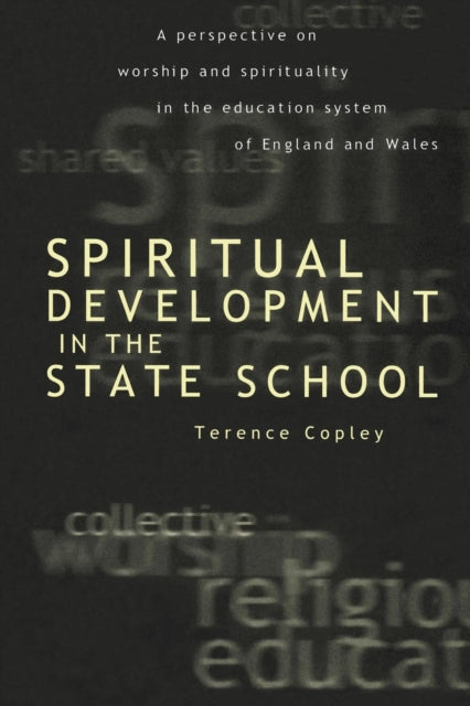Book cover of: Spiritual Development In The State School. By: Terence Copley