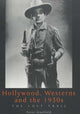 Book cover of: Hollywood, Westerns And The 1930S. By: Peter Stanfield