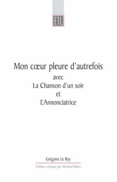 Book cover of: Mon Coeur Pleure D'Autrefois. By: Gregoire Le Roy