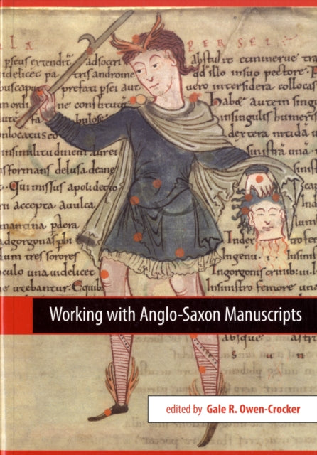 Book cover of: Working with Anglo-Saxon Manuscripts