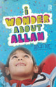 Book cover of: I Wonder About Allah. By: Özkan Öze