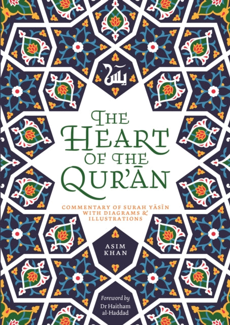 Book cover of: Heart of the Qur'an. By: Asim Khan
