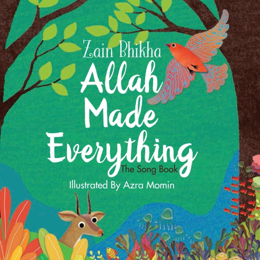 Book cover of: Allah Made Everything. By: Zain Bhika