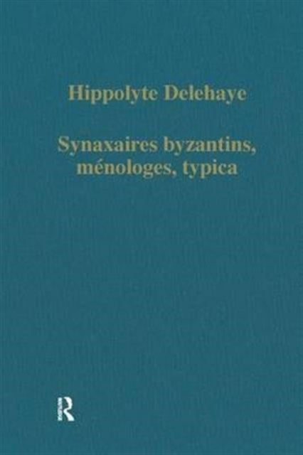 Book cover of: Synaxaires byzantins, meloges, typica