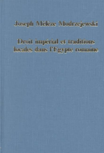 Book cover of: Droit imperial et traditions locales dans l'Egypte romaine