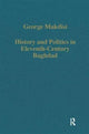 Book cover of: History and Politics in Eleventh-Century Baghdad