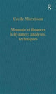 Book cover of: Monnaie et finances a Byzance: analyses, techniques