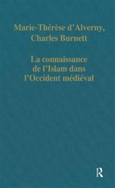 Book cover of: La connaissance de l’Islam dans l’Occident medieval. By: Charles Burnett