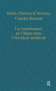 Book cover of: La connaissance de l’Islam dans l’Occident medieval. By: Charles Burnett