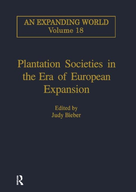 Book cover of: Plantation Societies in the Era of European Expansion