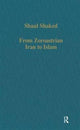 Book cover of: From Zoroastrian Iran to Islam