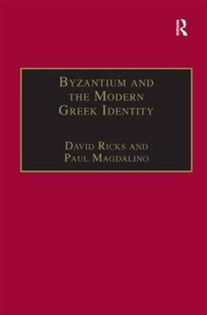 Book cover of: Byzantium and the Modern Greek Identity