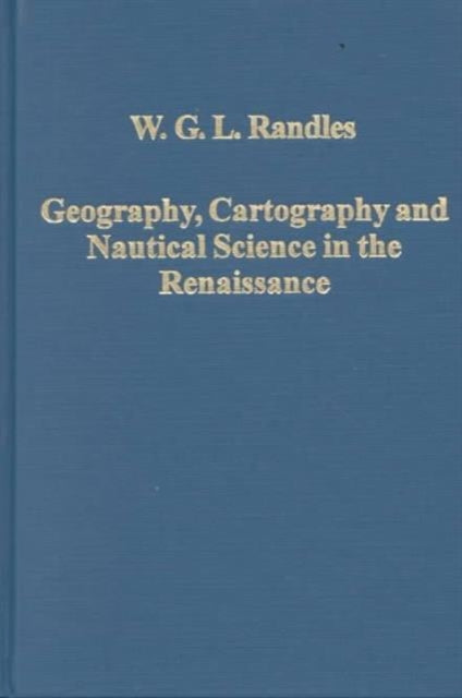 Book cover of: Geography, Cartography and Nautical Science in the Renaissance