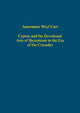 Book cover of: Cyprus and the Devotional Arts of Byzantium in the Era of the Crusades. By: Annemarie Weyl Carr