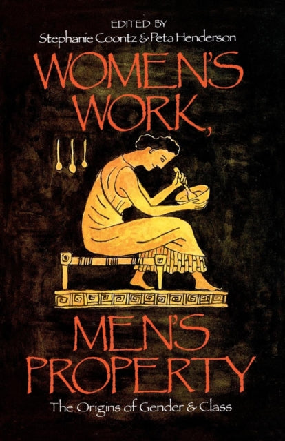 Book cover of: Women's Work, Men's Property