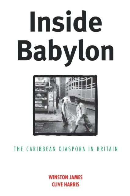 Book cover of: Inside Babylon. By: Winston James