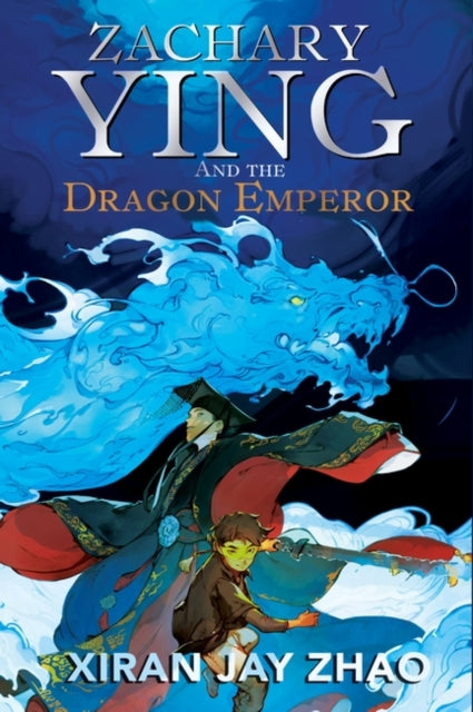 Zachary Ying and the Dragon Emperor 9780861545483 Xiran Jay Zhao