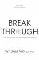Breakthrough, The Quest for Life-Changing Medicines 9780861547340 William Pao