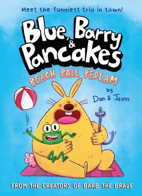 Blue, Barry & Pancakes, Beach Ball Bedlam - Shortlisted for the Week Junior Book Awards 2025 9780861549047 Dan Abdo