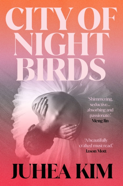 City of Night Birds, A Reese's Book Club Pick 9780861549948 Juhea Kim