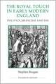 Book cover of: Royal Touch in Early Modern England. By: Stephen Brogan