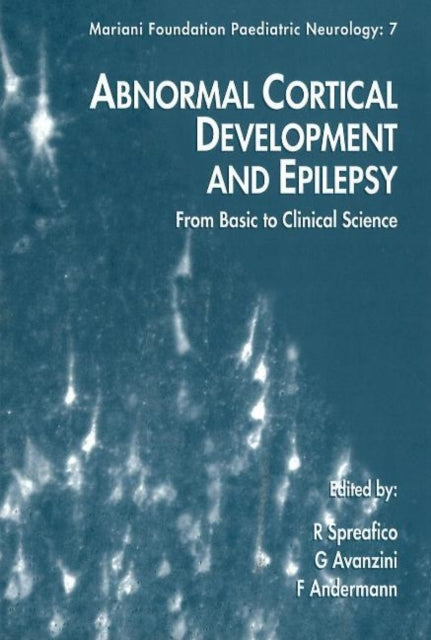 Book cover of: Abnormal Cortical Development & Epilepsy. By: Spreafico