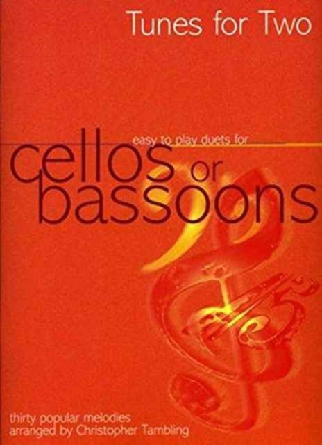 Book cover of: Tunes For Two Cellos or Bassoons