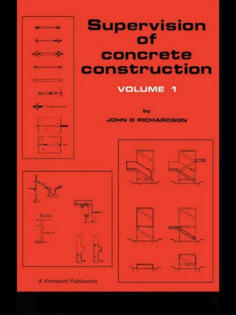 Book cover of: Supervision of Concrete Construction 1. By: J. Richardson