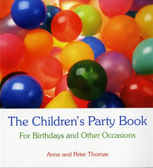 Book cover of: Children's Party Book. By: Anne and Peter Thomas