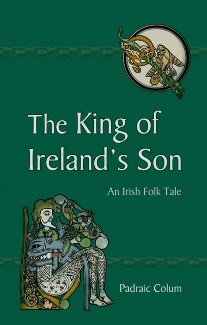 Book cover of: King of Ireland's Son. By: Padraic Colum