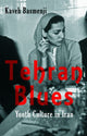 Book cover of: Tehran Blues. By: Kaveh Basmenji