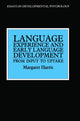 Book cover of: Language Experience and Early Language Development. By: Margaret Harris