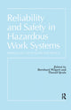 Book cover of: Reliability and Safety In Hazardous Work Systems. By: Bernhard Wilpert