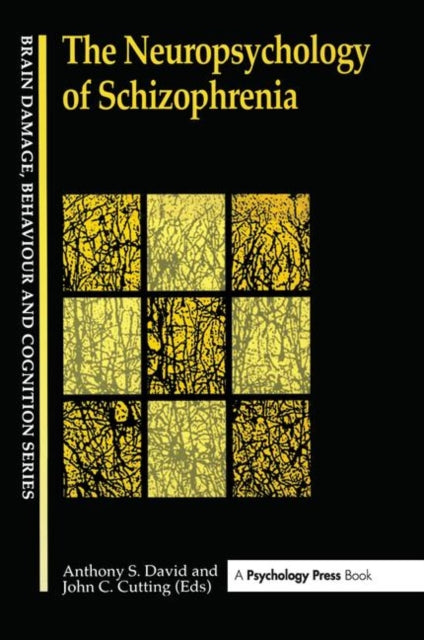 Book cover of: Neuropsychology Of Schizophrenia. By: Anthony David