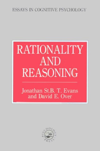 Book cover of: Rationality and Reasoning. By: Jonathon Evans