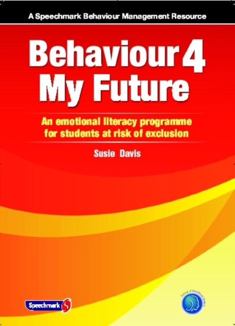 Book cover of: Behaviour 4 My Future. By: Susie Davis