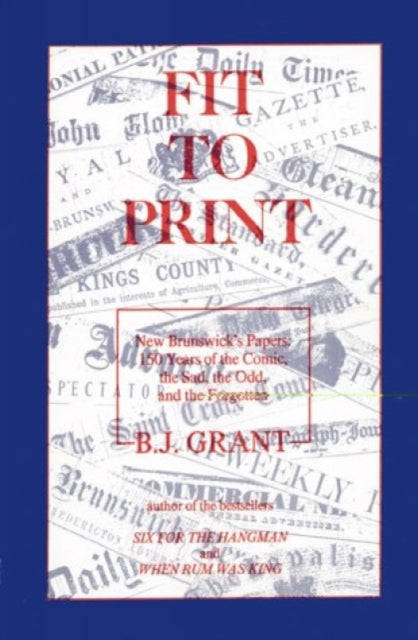 Book cover of: Fit to Print. By: B.J. Grant